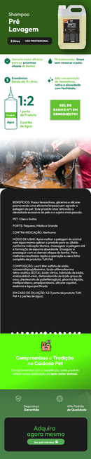 Shampoo Pré Lavagem para Cães e Gatos 5L